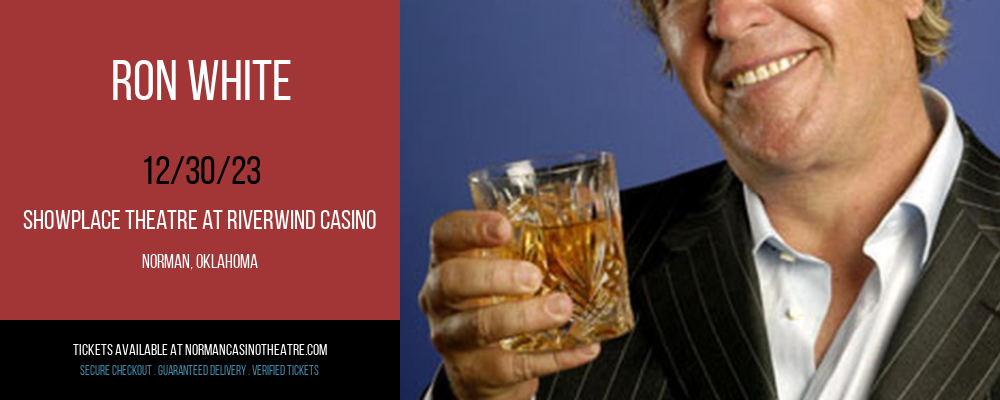 Ron White at Showplace Theatre At Riverwind Casino