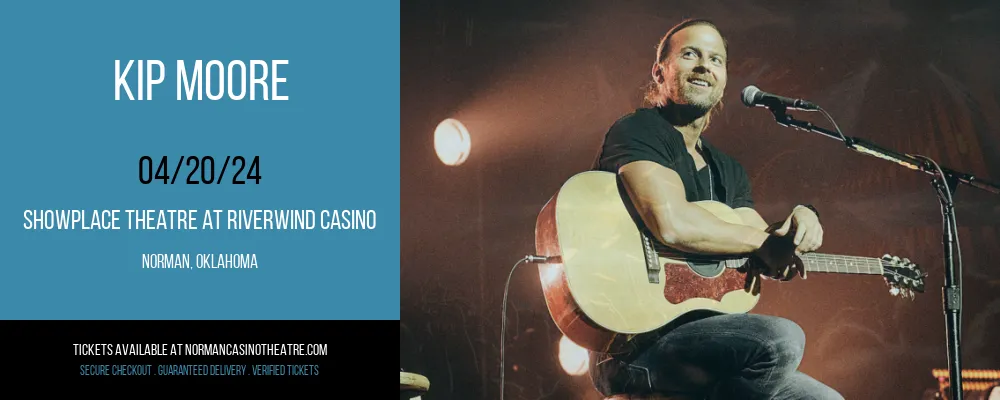 Kip Moore at Showplace Theatre At Riverwind Casino