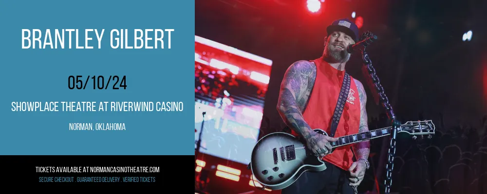 Brantley Gilbert at Showplace Theatre At Riverwind Casino