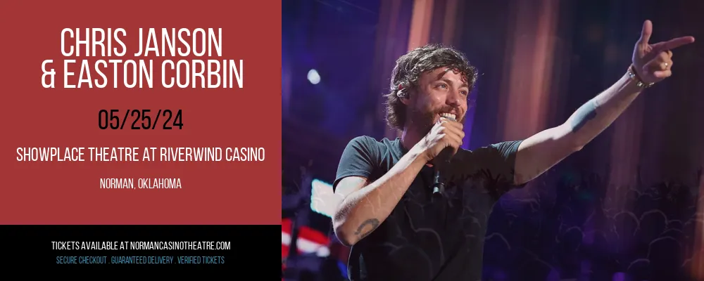Chris Janson & Easton Corbin at Showplace Theatre At Riverwind Casino