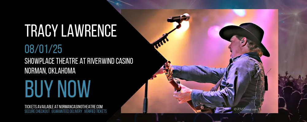 Tracy Lawrence at Showplace Theatre At Riverwind Casino