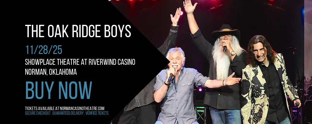 The Oak Ridge Boys at Showplace Theatre At Riverwind Casino