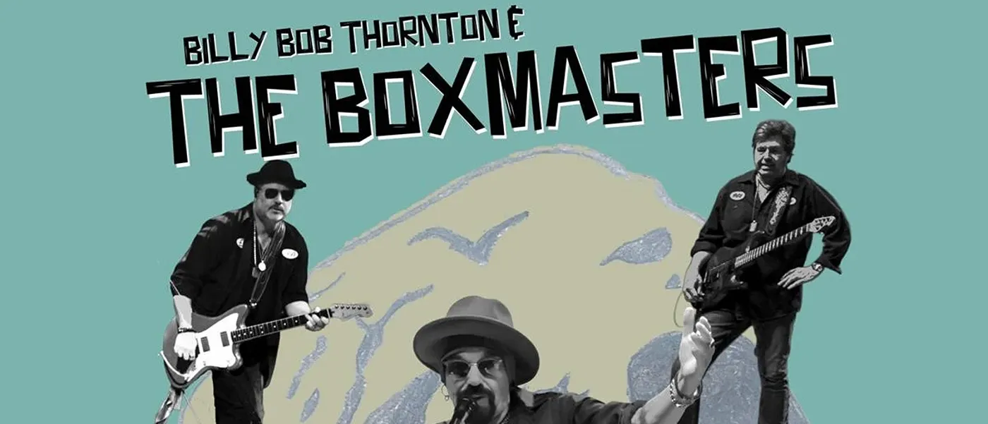 Billy Bob Thornton and the Boxmasters