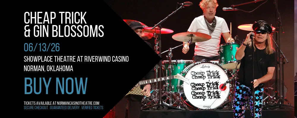 Cheap Trick & Gin Blossoms at Showplace Theatre At Riverwind Casino